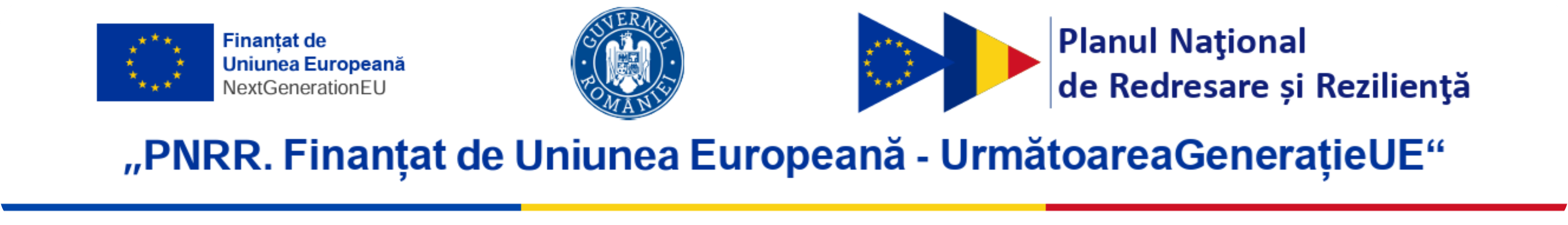 PNRR. Finanțat de Uniunea Europeană – UrmătoareaGenerațieUE | Guvernul României | Planul Național de Redresare și Reziliență